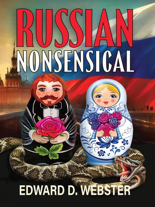 Title details for Russian Nonsensical by Edward D Webster - Available